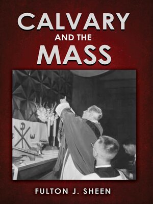 cover image of Calvary and the Mass